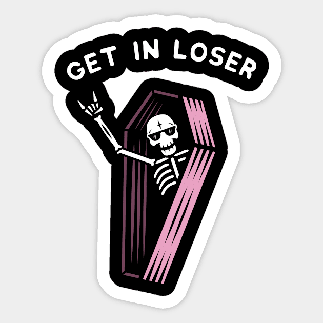 Get In Loser Coffin Funny Skeleton Goth Aesthetic Kawaii Sticker by tshirtguild